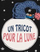Un Tricot pour la lune