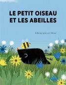 Le petit oiseau et les abeilles