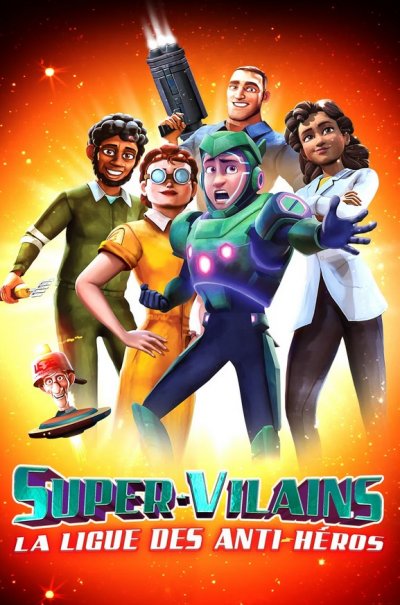 Super-Vilains  La ligue des anti-heros