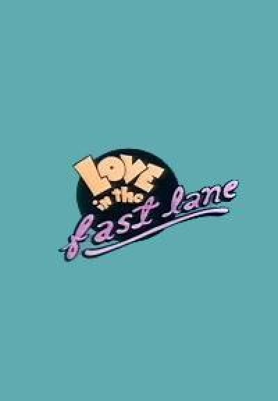 Love in the Fast Lane