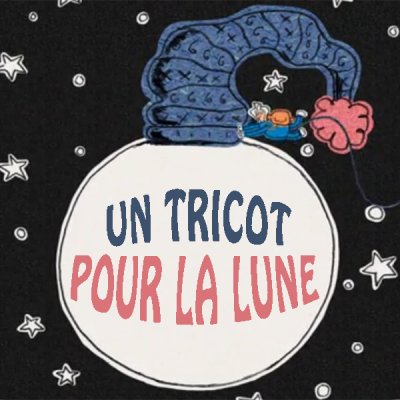 Un Tricot pour la lune
