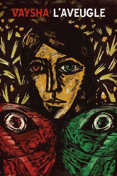 Vaysha, l'aveugle