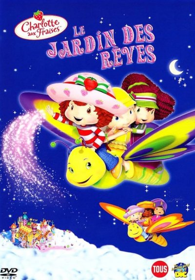 Charlotte aux Fraises : Le Jardin des Rêves