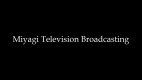 Miyagi Television Broadcasting
