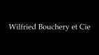 Wilfried Bouchery et Cie